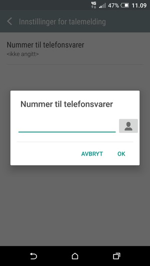 Skriv inn mobilsvarnummeret og velg OK