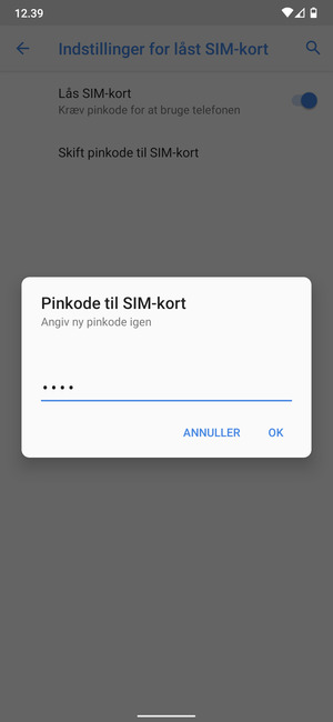 Bekræft din nye pinkode til SIM-kort og vælg OK
