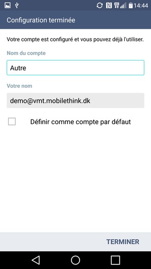 Donnez un nom à votre compte et saisissez votre nom. Sélectionnez TERMINER