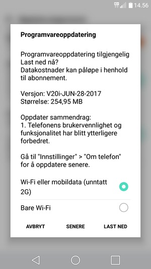 Hvis telefonen din ikke er oppdatert, følg instruksjonene på skjermen.