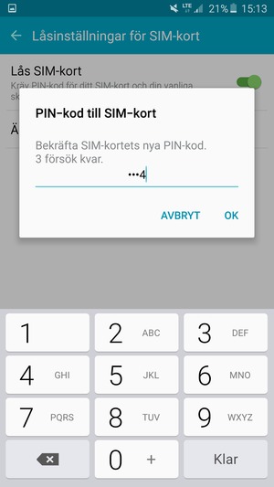 Bekräfta din nya PIN-kod till SIM-kort och välj OK