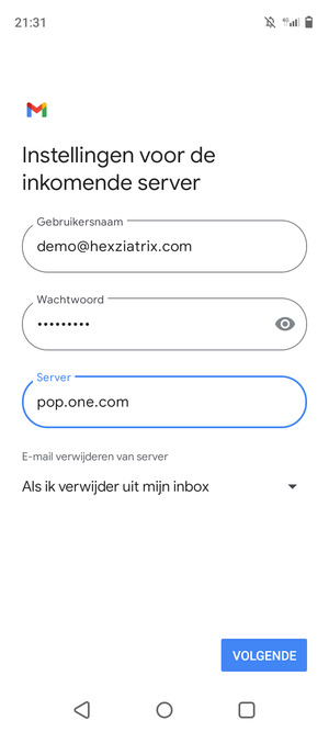 Voer Gebruikersnaam en binnenkomend serveradres in. Selecteer VOLGENDE