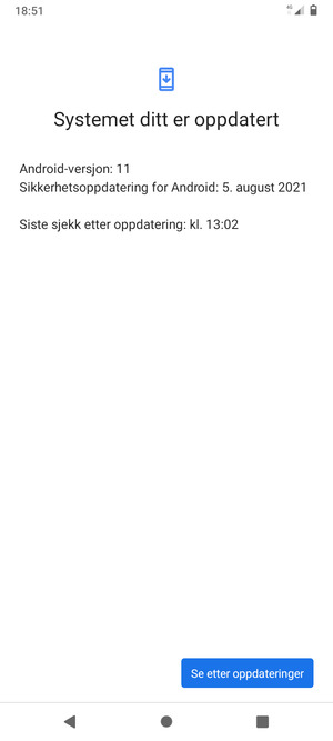 Hvis telefonen din er oppdatert, vil du se følgende skjermbilde