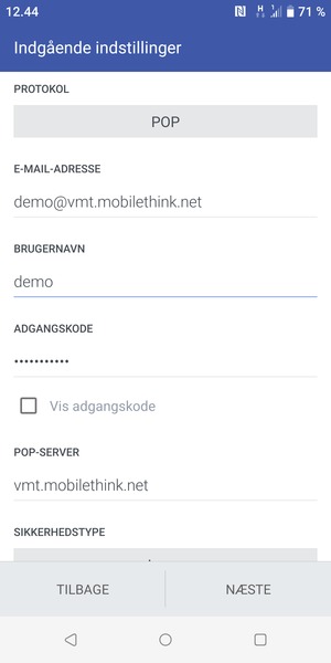 Indtast Brugernavn og indgående serveradresse. Vælg NÆSTE