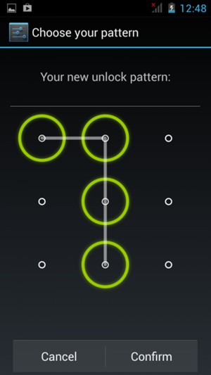 Draw the unlock pattern again and select Confirm