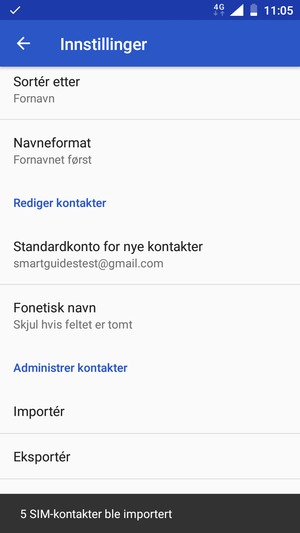 Kontaktene dine blir lagret på din Google-konto og lagret på telefonen din neste gang Google synkroniseres.