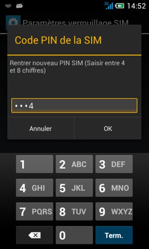 Veuillez confirmer votre Nouveau PIN SIM et sélectionner OK