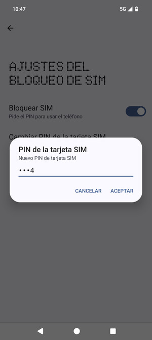 Introduzca su Nuevo PIN de tarjeta SIM y seleccione ACEPTAR