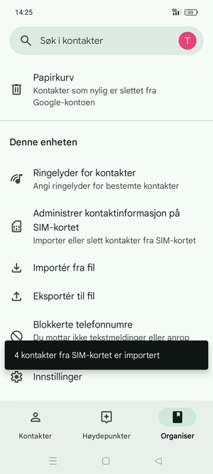 Kontaktene dine blir lagret på din Google-konto og lagret på telefonen din neste gang Google synkroniseres.