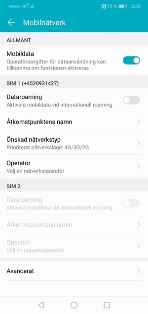 Scrolla till SIM 1 eller SIM 2 och välj Åtkomstpunktens namn