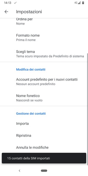 I tuoi contatti verranno salvati sul tuo account Google, e salvati sul tuo telefono la prossima volta che Google sarà sincronizzato.