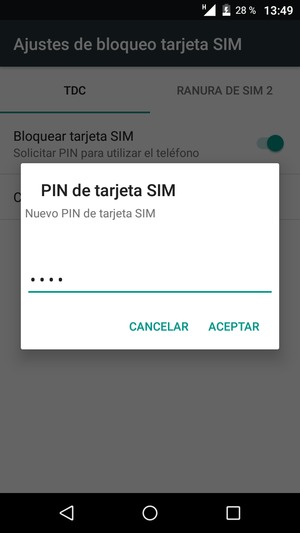 Introduzca su Nuevo PIN de tarjeta SIM y seleccione ACEPTAR