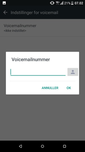 Indtast Voicemailnummeret og vælg OK