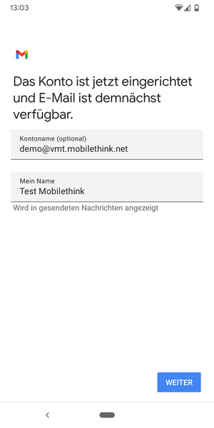 Geben Sie Ihrem Konto einen Namen und geben Sie Ihren Namen ein. Wählen Sie WEITER
