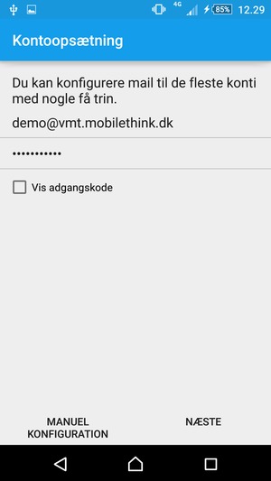 Indtast din e-mailadresse og adgangskode. Vælg NÆSTE