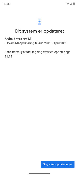 Hvis din telefon er opdateret, vil du se følgende skærmbillede