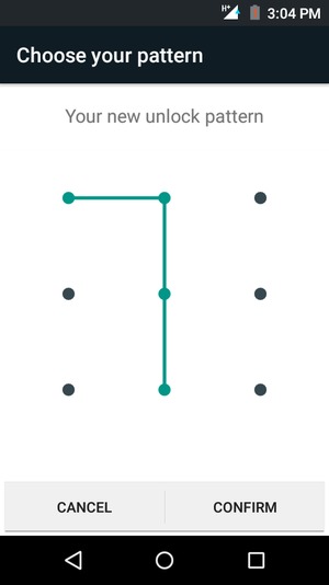 Draw the unlock pattern again and select CONFIRM