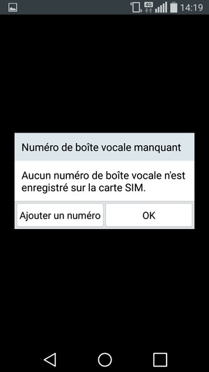 Si votre messagerie vocale n'est pas configurée, sélectionnez Ajouter un numéro