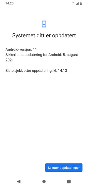Hvis telefonen din er oppdatert, vil du se følgende skjermbilde