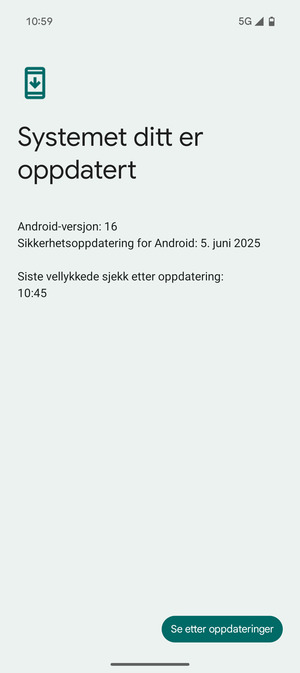 Hvis telefonen din er oppdatert, vil du se følgende skjermbilde