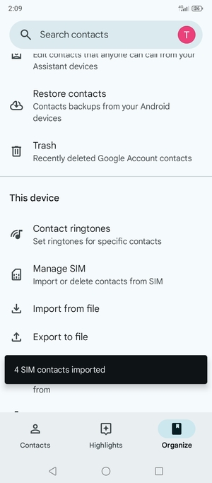 Your contacts will be saved to your Google account and saved to your phone the next time Google is synced.