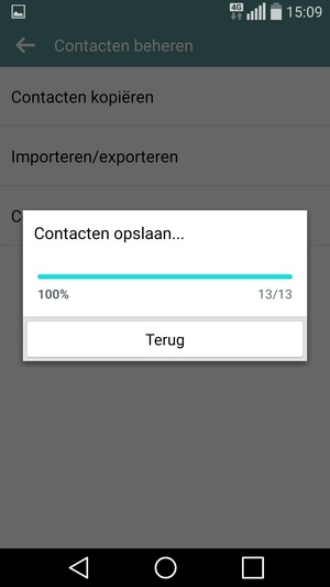 Uw contactpersonen worden opgeslagen naar uw Google-account en naar uw telefoon de volgende keer dat Google gesynchroniseerd wordt.
