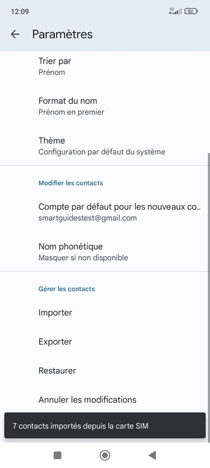 Vos contacts vont être enregistrés sur votre compte Google et dans votre téléphone lors de la prochaine synchronisation de Google.