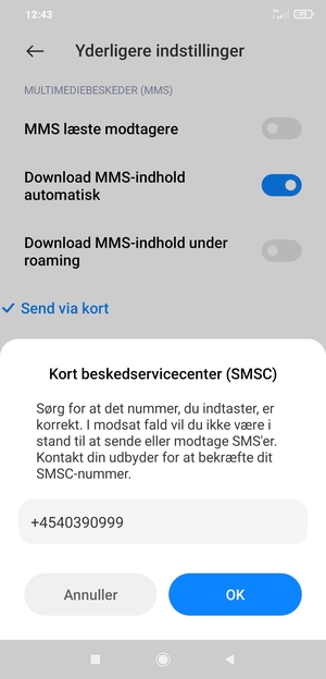 Indtast Kort beskedservicecenter (SMSC) nummeret og vælg Ok