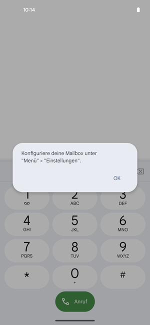 Falls Ihre Voicemail nicht eingerichtet ist, wählen Sie OK