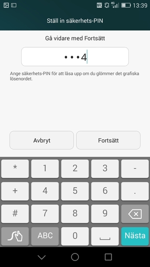 Ange en Säkerhets-PIN och välj Fortsätt