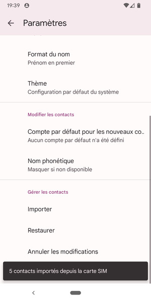 Vos contacts vont être enregistrés sur votre compte Google et dans votre téléphone lors de la prochaine synchronisation de Google.