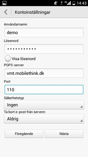 Ange Användarnamn och inkommande serveradress. Välj Nästa