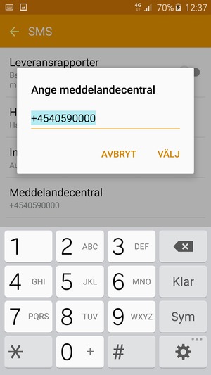 Ange Ange meddelandecentral-numret och välj OK / VÄLJ