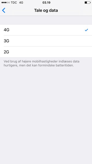 For at aktivere 4G, Vælg 4G