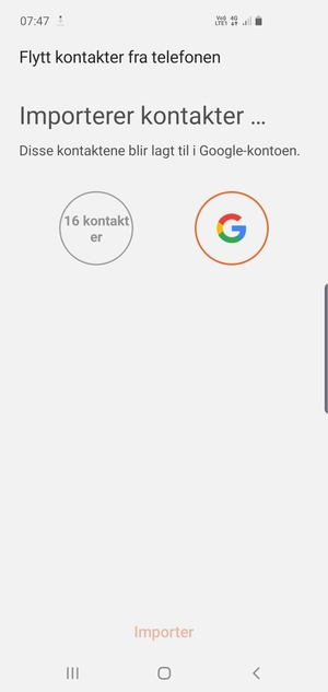 Kontaktene dine blir lagret på din Google-konto og lagret på telefonen din neste gang Google synkroniseres.