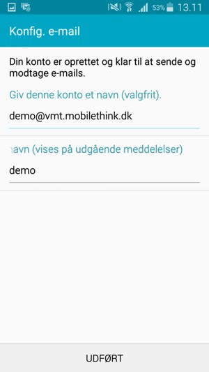 Giv din konto et navn og indtast dit navn. Vælg UDFØRT