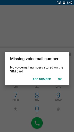 If your voicemail is not set up, select ADD NUMBER