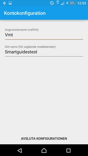 Ge ditt konto ett namn och ange ditt namn. Välj AVSLUTA KONFIGURATIONEN