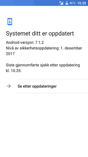 Hvis telefonen din er oppdatert, vil du se følgende skjermbilde