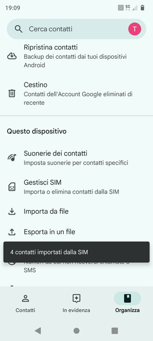 I tuoi contatti verranno salvati sul tuo account Google, e salvati sul tuo telefono la prossima volta che Google sarà sincronizzato.