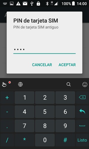Introduzca su PIN de tarjeta SIM antiguo y seleccione ACEPTAR