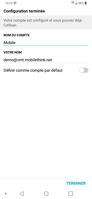 Donnez un nom à votre compte et saisissez votre nom. Sélectionnez TERMINER