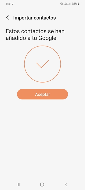 Sus contactos se guardarán en su cuenta de Google y se guardarán en su teléfono la próxima vez que Google sea sincronizado.