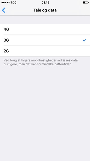 For at aktivere 3G, Vælg 3G