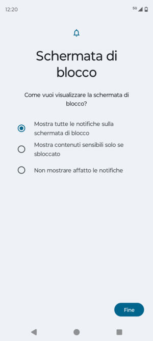 Seleziona la tua opzione preferita e poi Fine