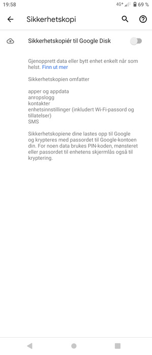Slå på Sikkerhetskopiér til Google Disk