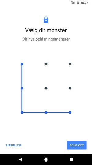 Tegn oplåsningsmønsteret igen og vælg BEKRÆFT
