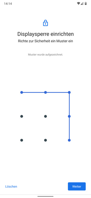 Zeichnen Sie ein Entsperrmuster und wählen Sie Weiter