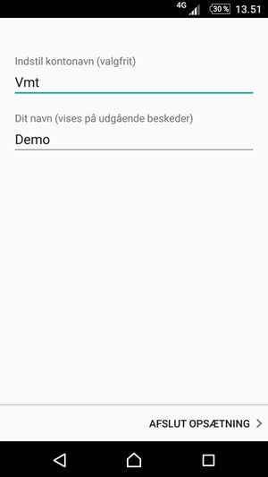 Giv din konto et navn og indtast dit navn. Vælg AFSLUT OPSÆTNING