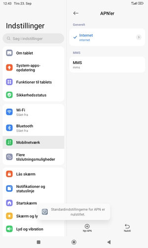 Din tablet vil nulstille til standard internet- og MMS-indstillinger